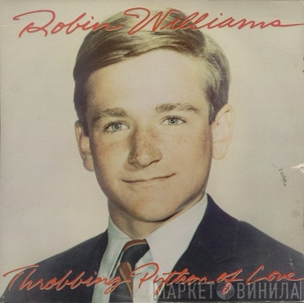 Robin Williams  - Throbbing Python Of Love