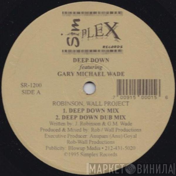 Robinson Wall Project, Gary Michael Wade - Deep Down
