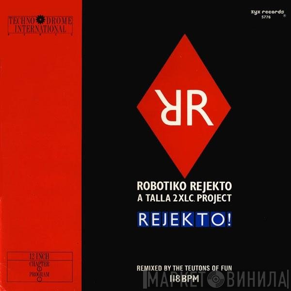 Robotiko Rejekto  - Rejekto!