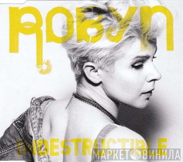 Robyn  - Indestructible