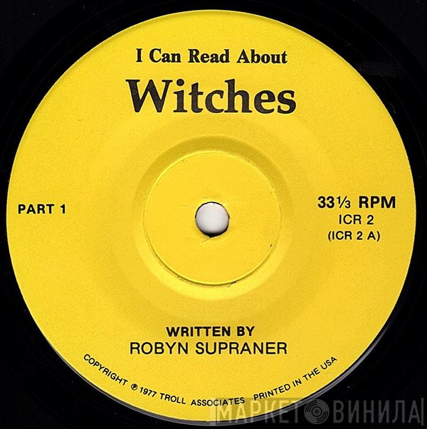 Robyn Supraner - I Can Read About Witches