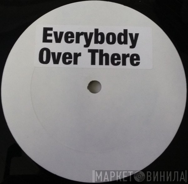 Roc & Presta  - Everybody Over There