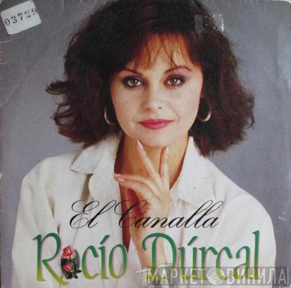 Rocío Dúrcal  - El Canalla