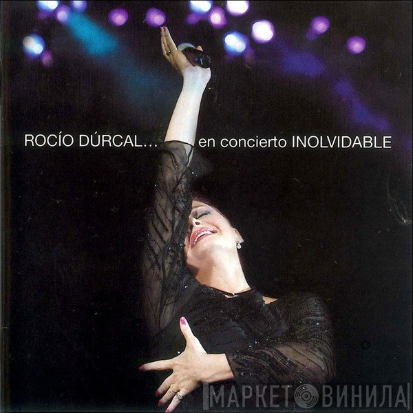 Rocío Dúrcal  - En Concierto Inolvidable