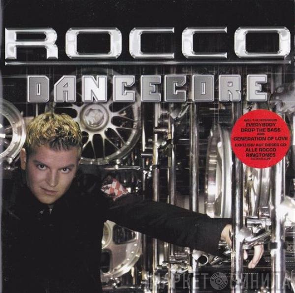 Rocco  - Dancecore
