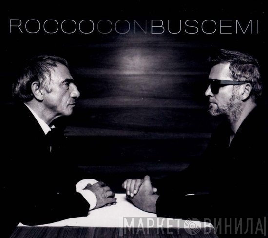 Rocco Granata Con Buscemi  - Rocco Con Buscemi