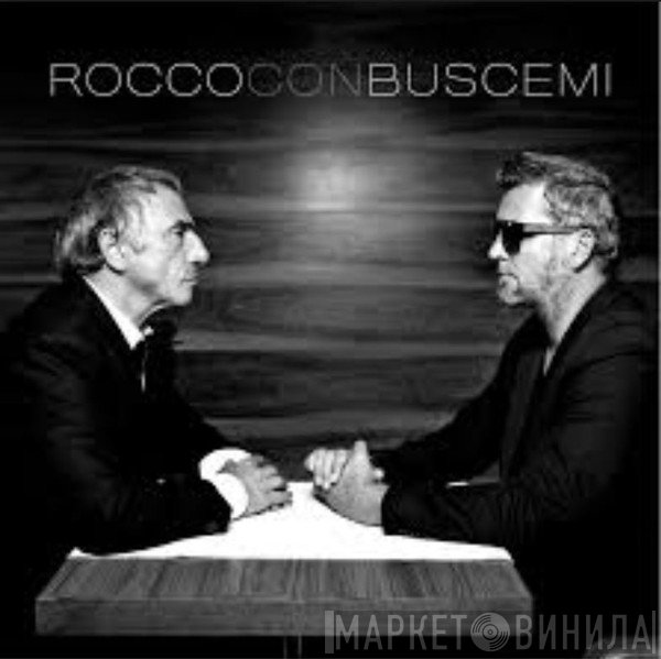 Rocco Granata Con Buscemi  - Rocco Con Buscemi