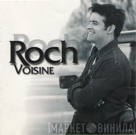 Roch Voisine  - Roch Voisine