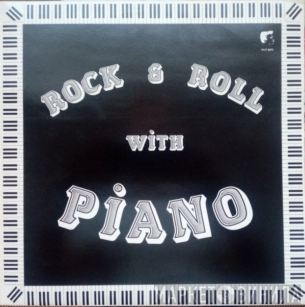  - Rock & Roll With Piano