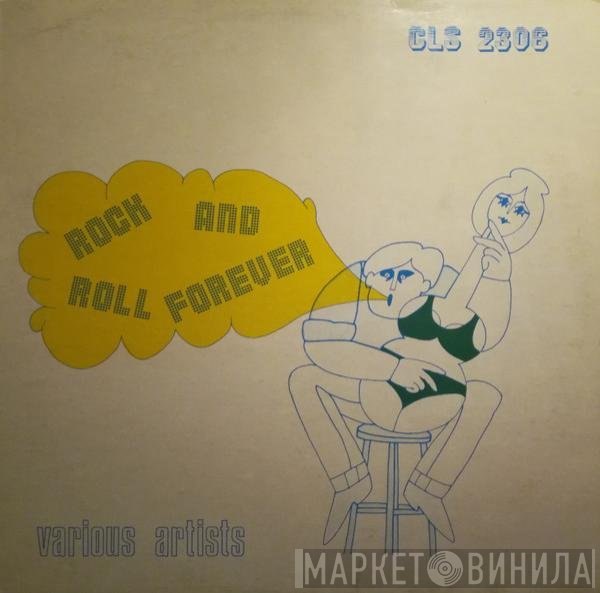  - Rock And Roll Forever