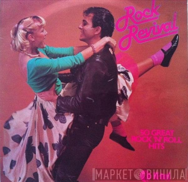  - Rock Revival - 50 Great Rock 'N' Roll Hits