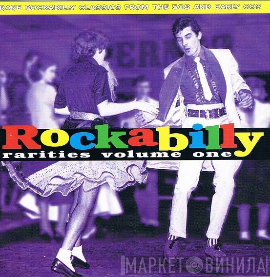  - Rockabilly Rarities Volume One