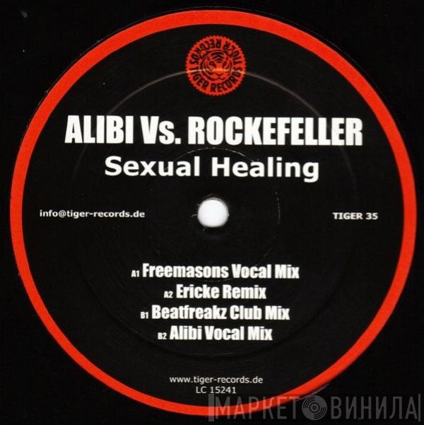 Rockefeller, The Alibi - Sexual Healing