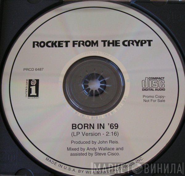 Rocket From The Crypt  - Born In '69