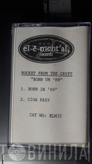 Rocket From The Crypt  - Born In '69