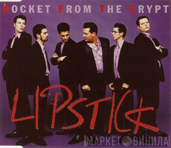 Rocket From The Crypt - Lipstick