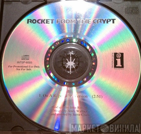Rocket From The Crypt  - On A Rope