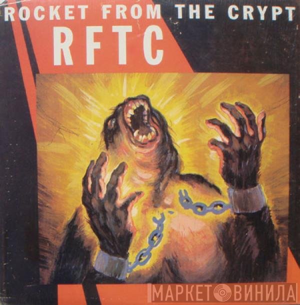 Rocket From The Crypt  - RFTC