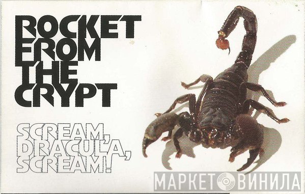 Rocket From The Crypt - Scream, Dracula, Scream!