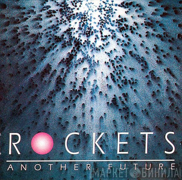Rockets  - Another Future