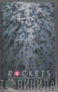 Rockets  - Another Future