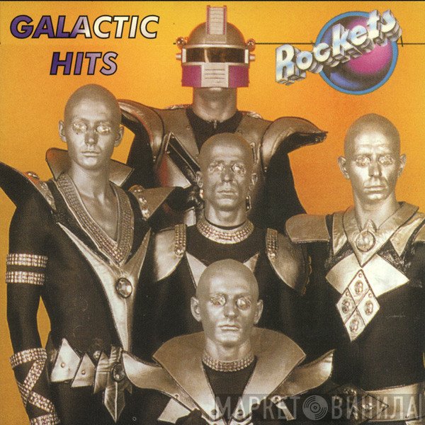Rockets  - Galactic Hits
