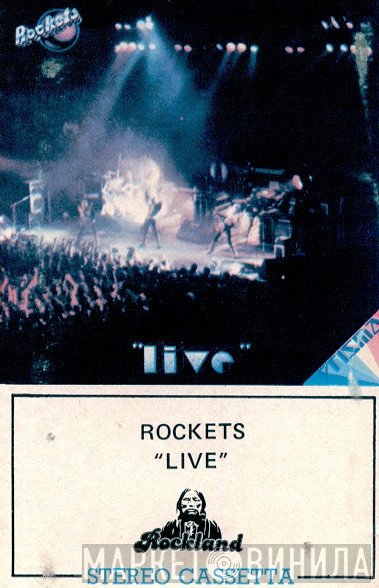 Rockets  - Live