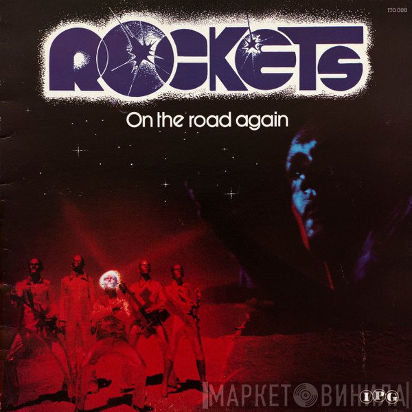 Rockets  - On The Road Again