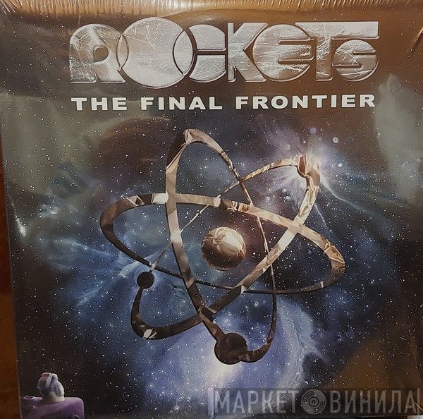 Rockets - The Final Frontier 