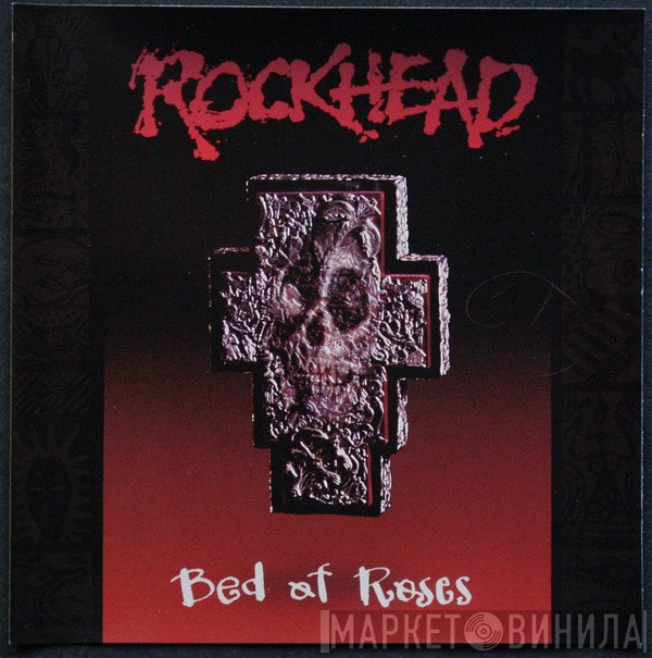 Rockhead  - Bed Of Roses