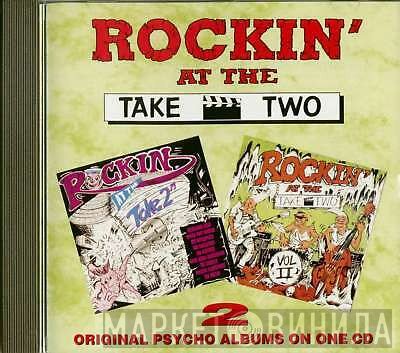  - Rockin' At The Take Two Vol 1 & Vol 2