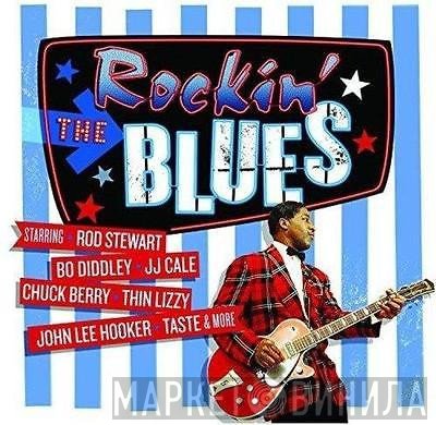  - Rockin' The Blues