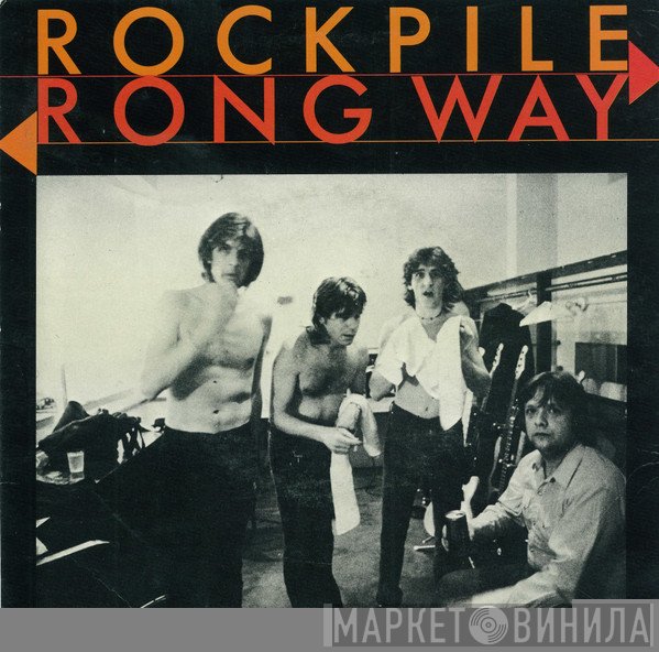Rockpile - Wrong Way