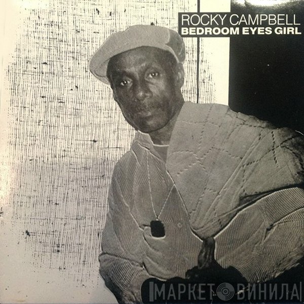 Rocky Campbell - Bedroom Eyes Girl