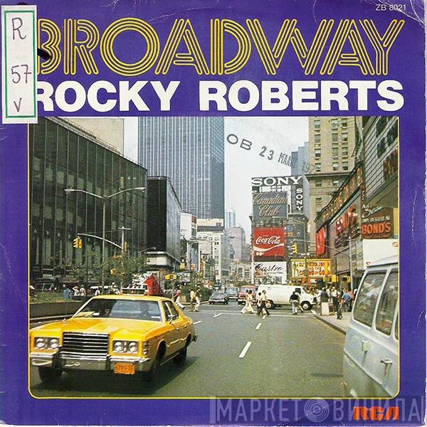 Rocky Roberts  - Broadway