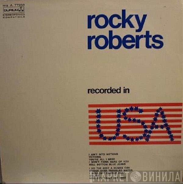Rocky Roberts  - Recorded In USA