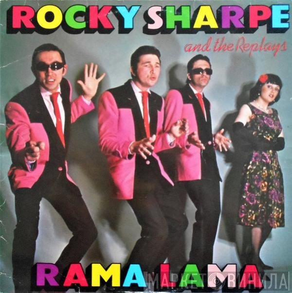 Rocky Sharpe & The Replays Featuring The Top Liners  - Rama Lama