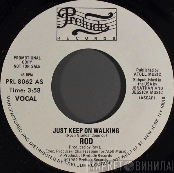 Rod - Just Keep On Walking