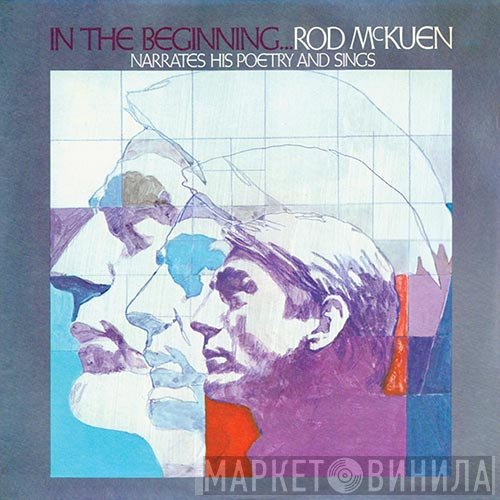 Rod McKuen - In The Beginning… (Rod McKuen Narrates His Poetry & Sings)