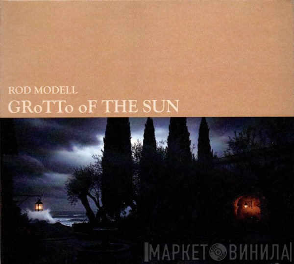 Rod Modell - Grotto Of The Sun