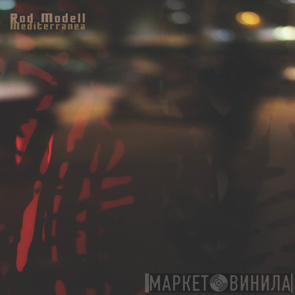 Rod Modell  - Mediterranea