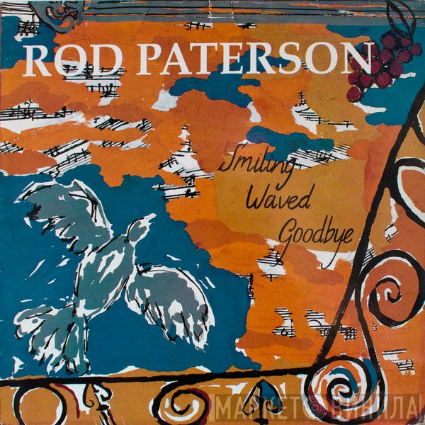 Rod Paterson - Smiling Waved Goodbye