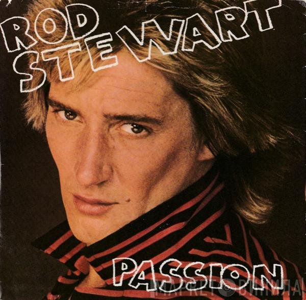 Rod Stewart  - Passion / Better Off Dead