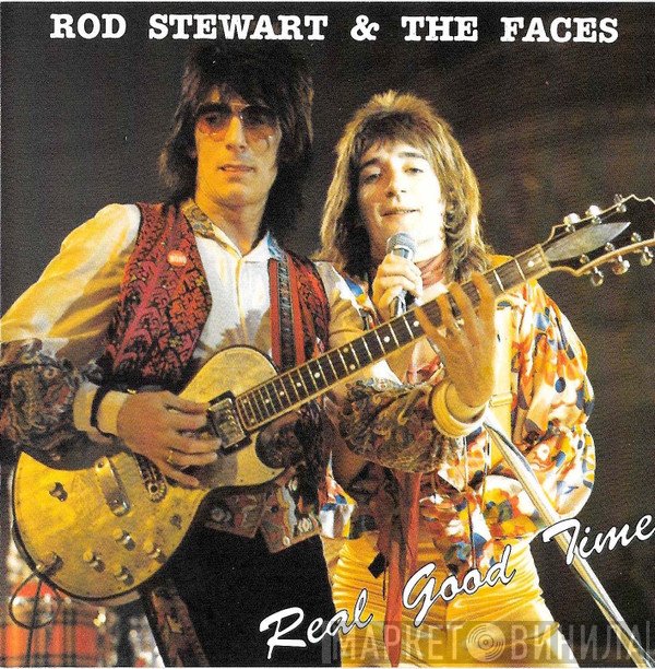 Rod Stewart & Faces   - Real Good Time