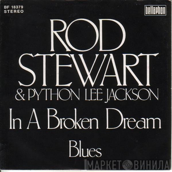 Rod Stewart & Python Lee Jackson  - In A Broken Dream