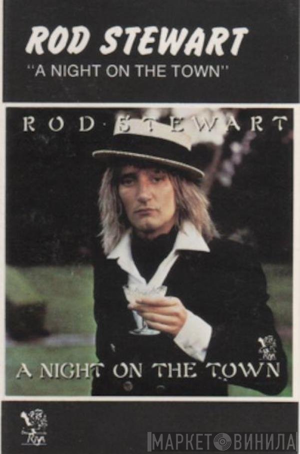 Rod Stewart - A Night On The Town
