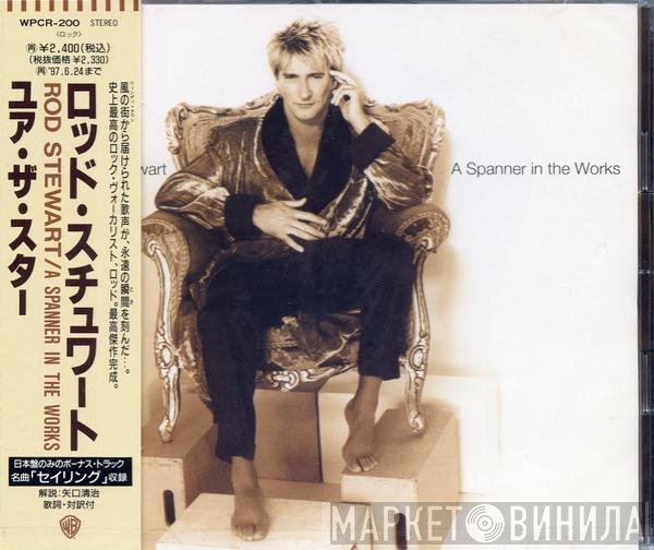 Rod Stewart - A Spanner In The Works