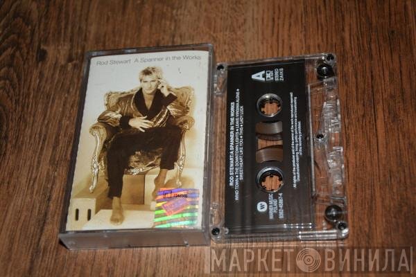 Rod Stewart  - A Spanner In The Works