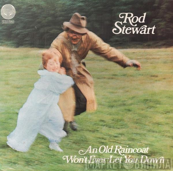 Rod Stewart - An Old Raincoat Won't Ever Let You Down
