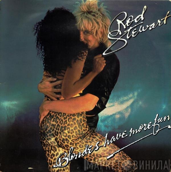 Rod Stewart - Blondes Have More Fun